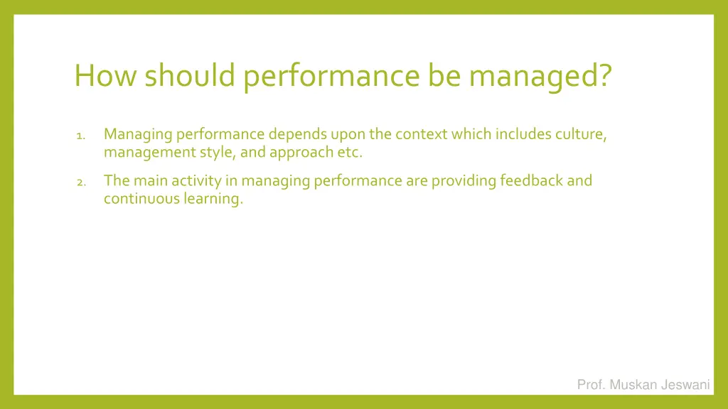 how should performance be managed