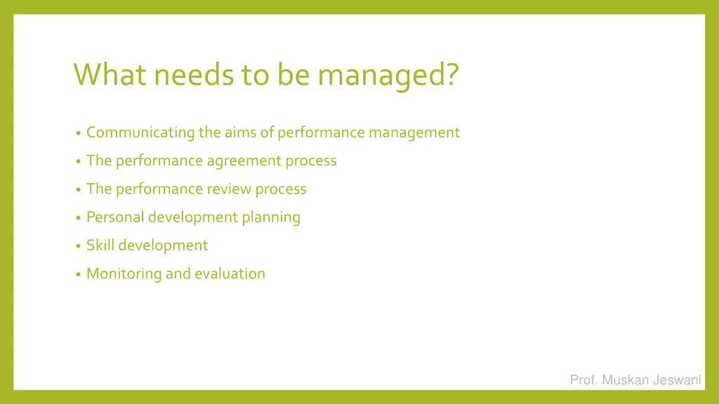 what needs to be managed