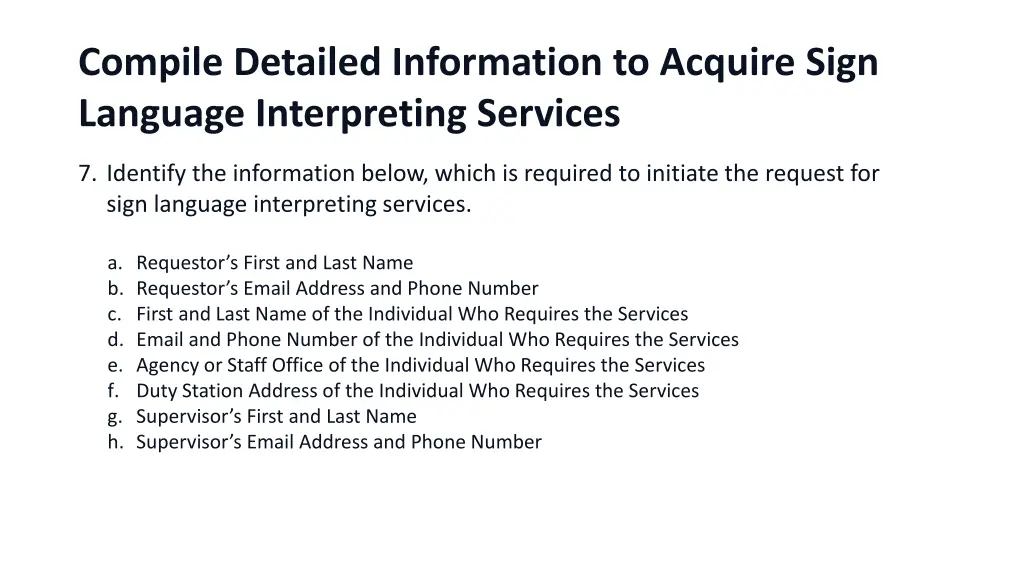 compile detailed information to acquire sign