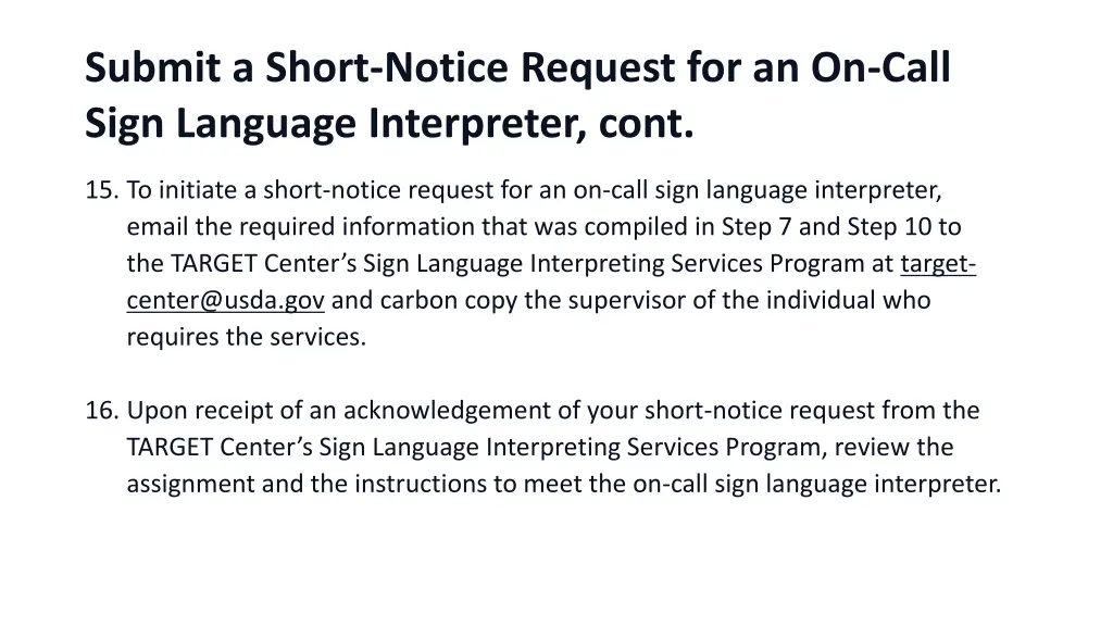 submit a short notice request for an on call sign 1