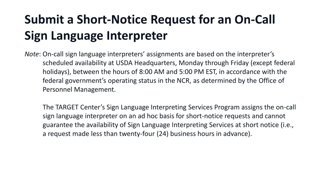 submit a short notice request for an on call sign