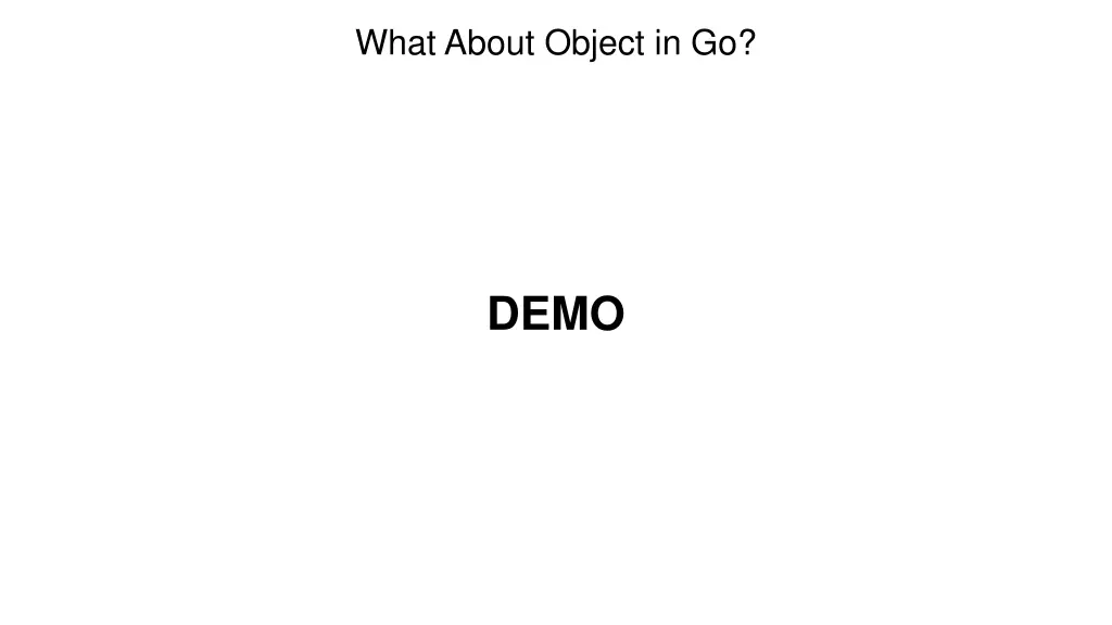 what about object in go