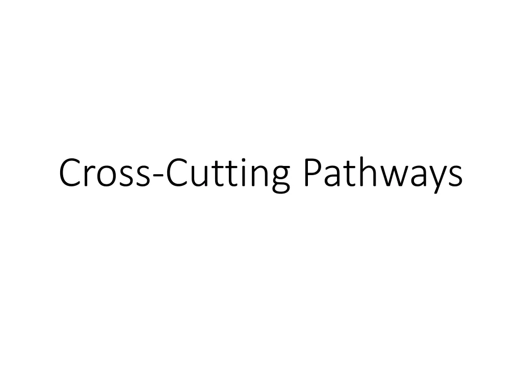 cross cutting pathways