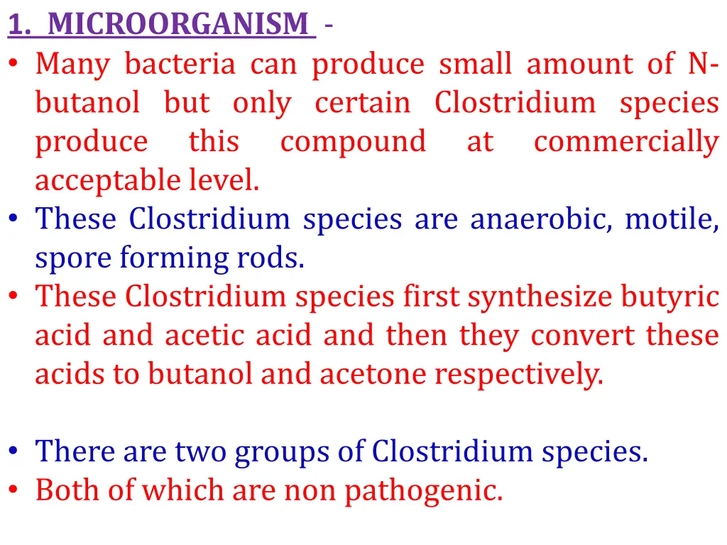 1 microorganism many bacteria can produce small