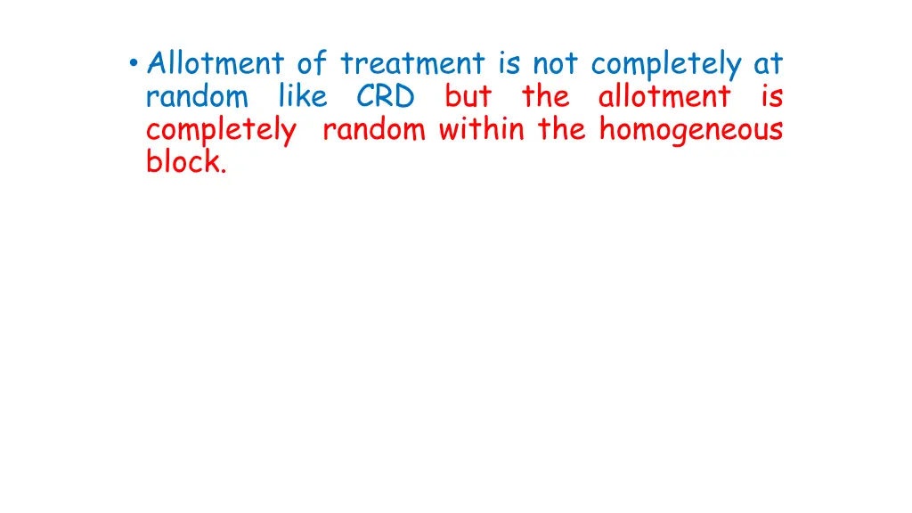 allotment of treatment is not completely