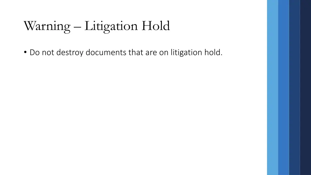 warning litigation hold