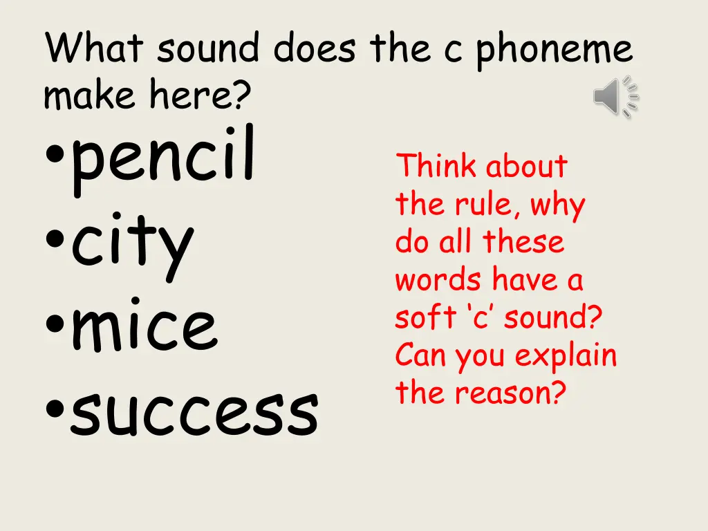 what sound does the c phoneme make here