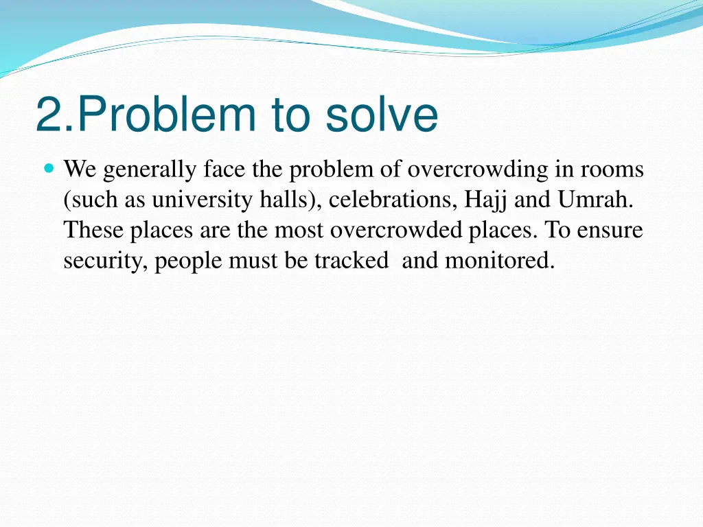 2 problem to solve we generally face the problem