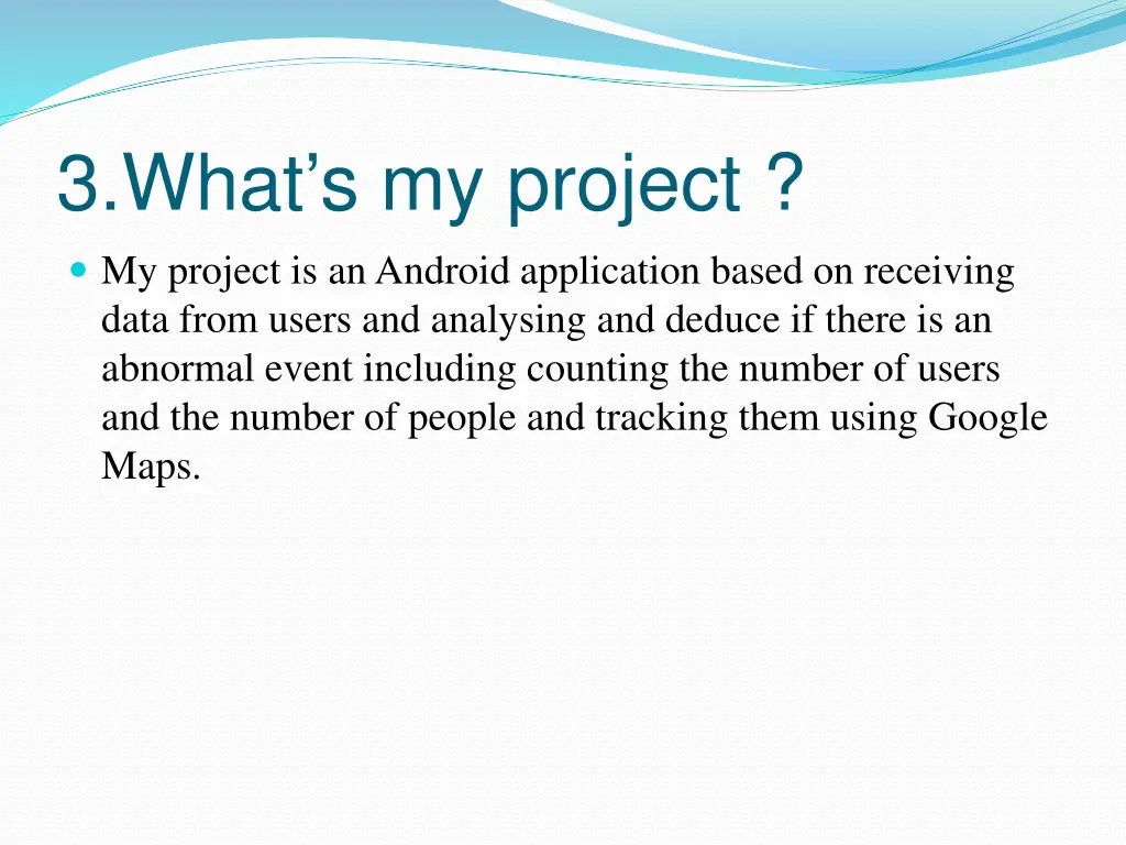 3 what s my project my project is an android