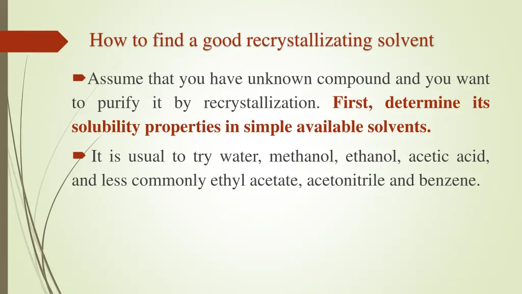 how to find a good recrystallizating solvent