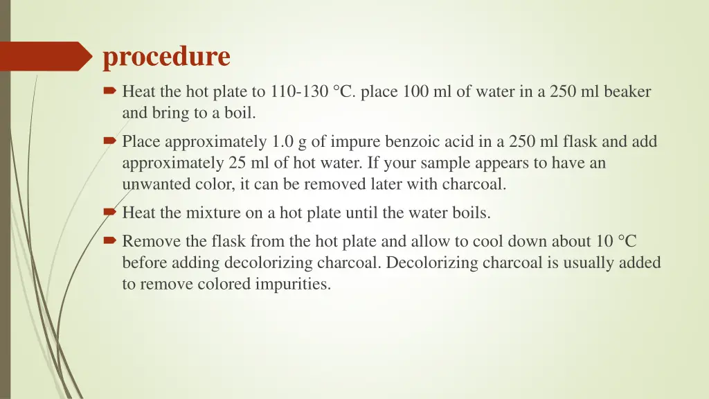 procedure heat the hot plate to 110 130 c place