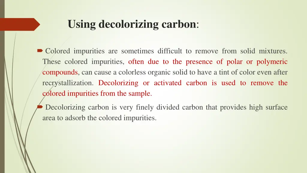 using decolorizing carbon