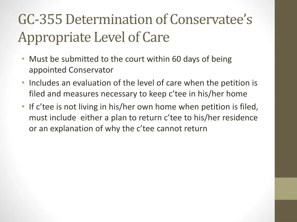 gc 355 determination of conservatee s appropriate