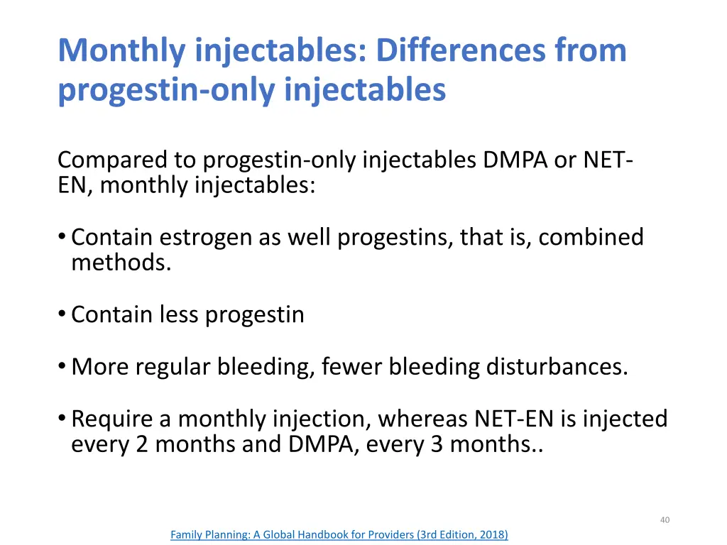 monthly injectables differences from progestin