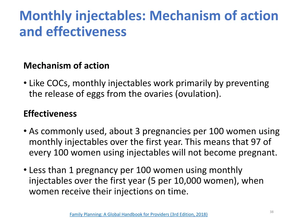 monthly injectables mechanism of action