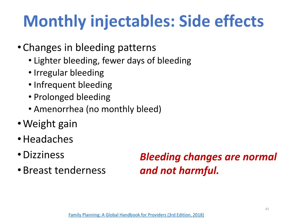 monthly injectables side effects