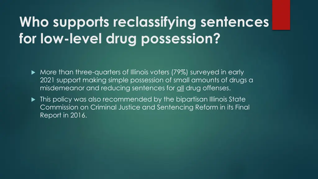 who supports reclassifying sentences