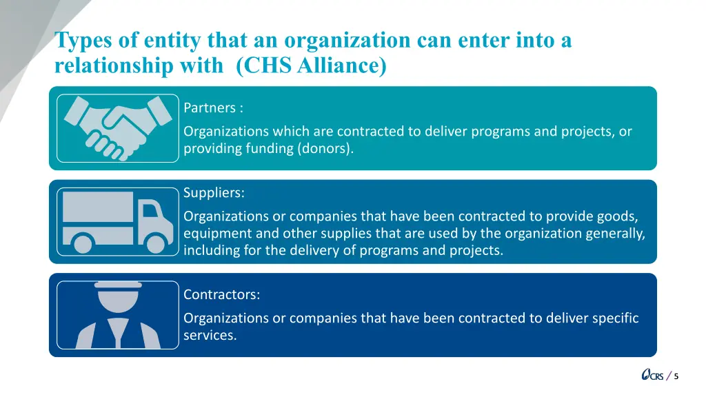 types of entity that an organization can enter