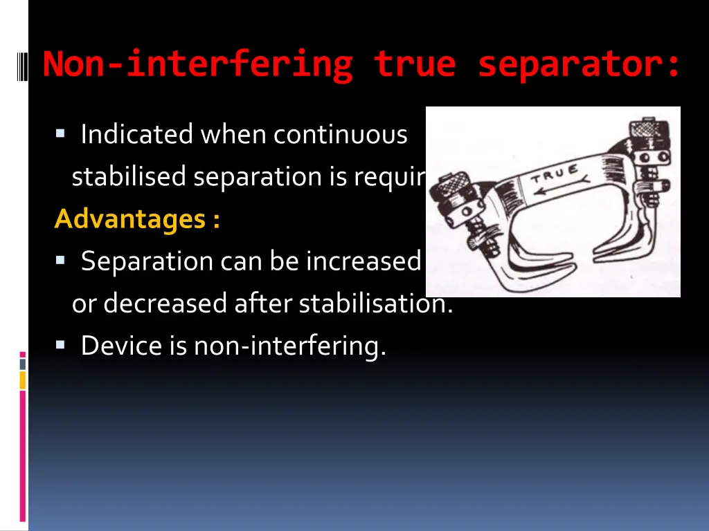 non interfering true separator