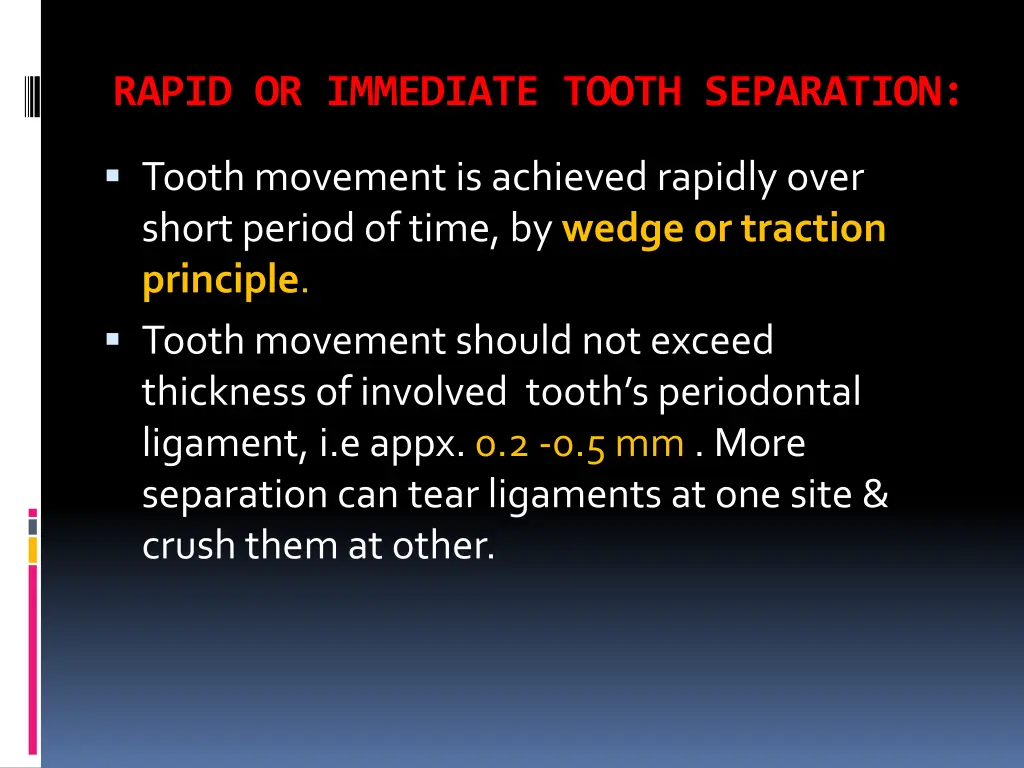 rapid or immediate tooth separation 1