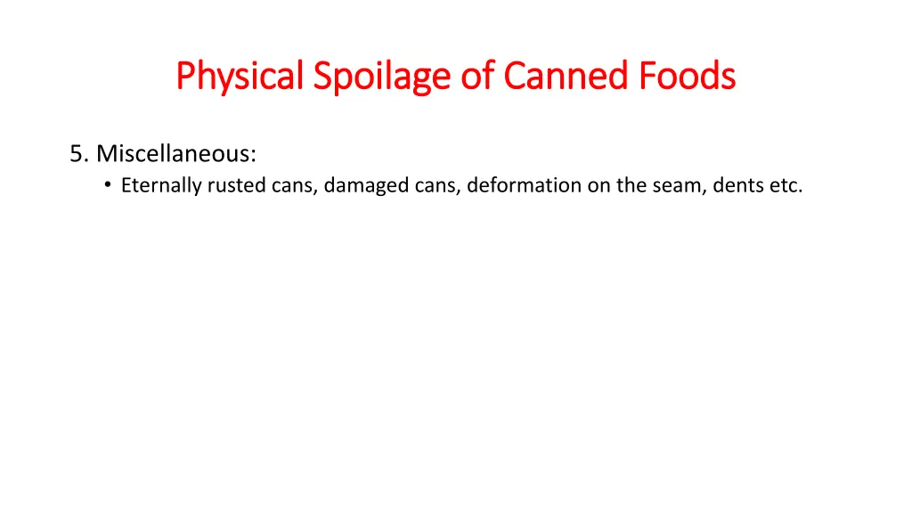 physical spoilage of canned foods physical 2