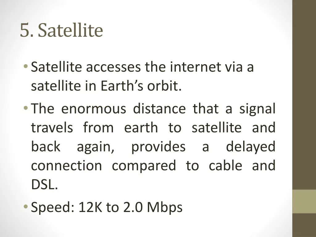 5 satellite