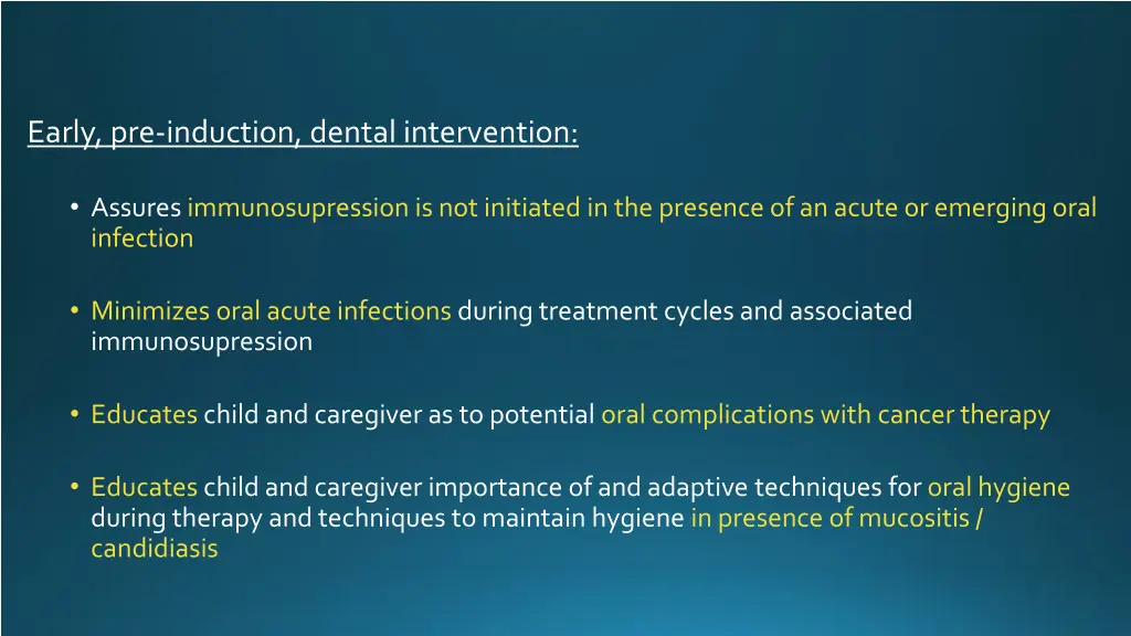 early pre induction dental intervention