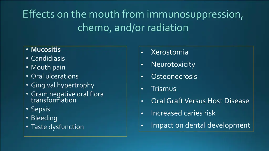 effects on the mouth from immunosuppression chemo