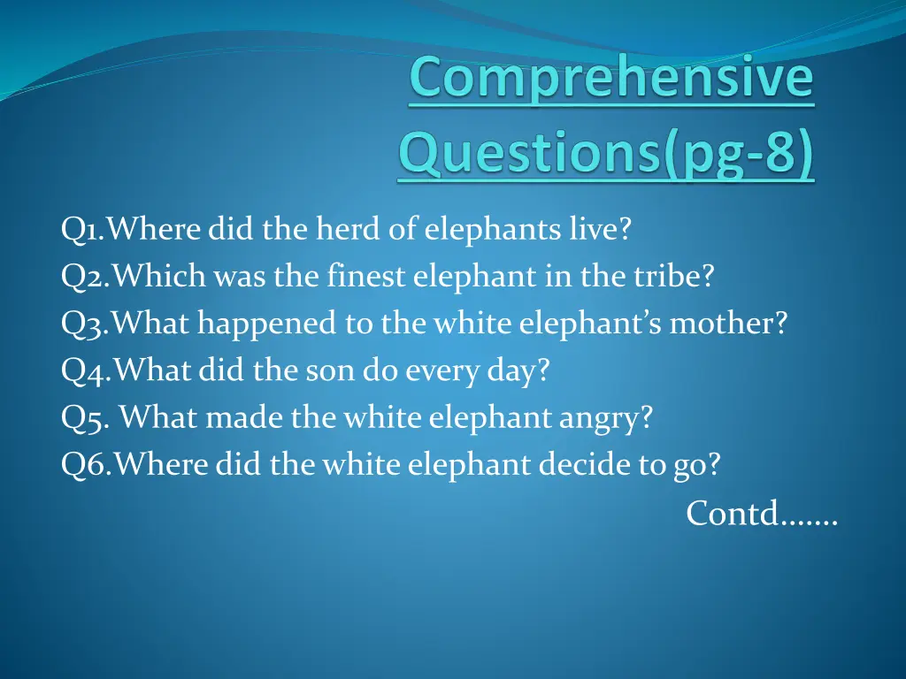 q1 where did the herd of elephants live q2 which