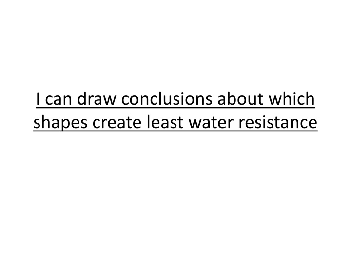 i can draw conclusions about which shapes create