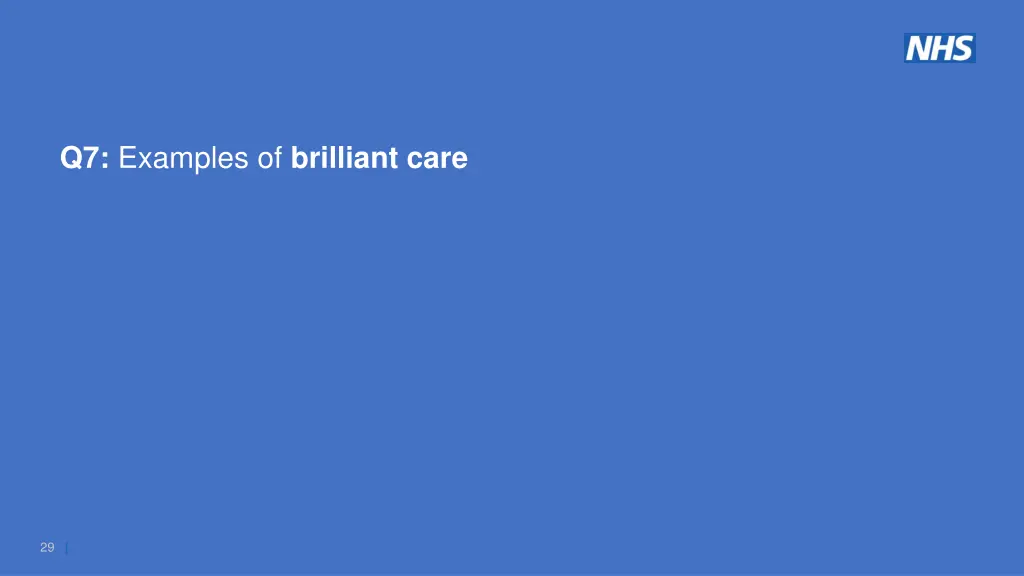 q7 examples of brilliant care