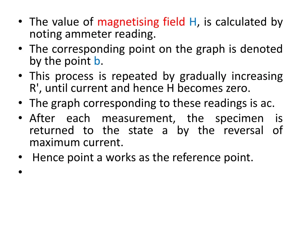 the value of magnetising field h is calculated