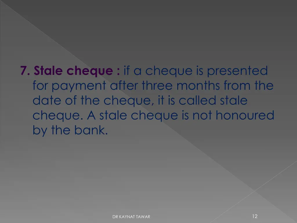 7 stale cheque if a cheque is presented