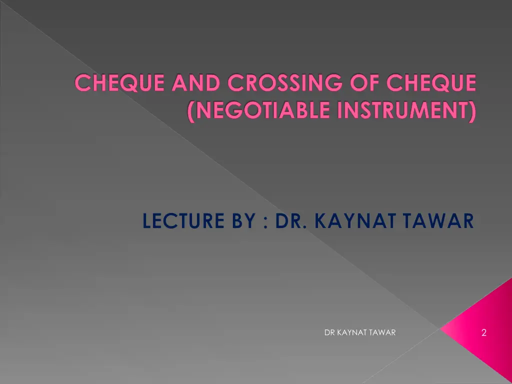 cheque and crossing of cheque negotiable