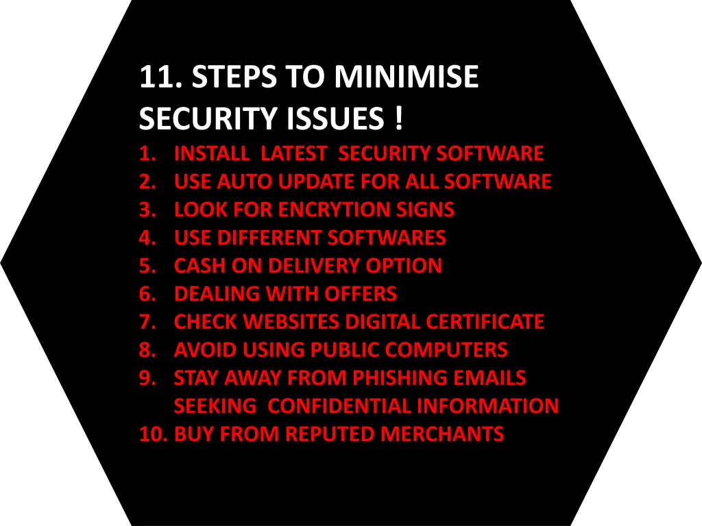 11 steps to minimise security issues 1 install