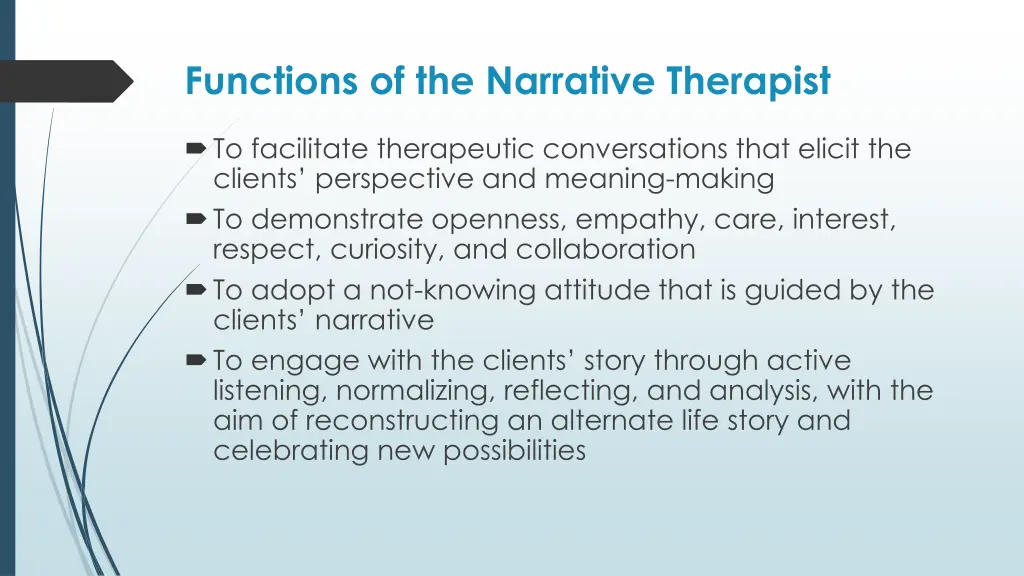 functions of the narrative therapist