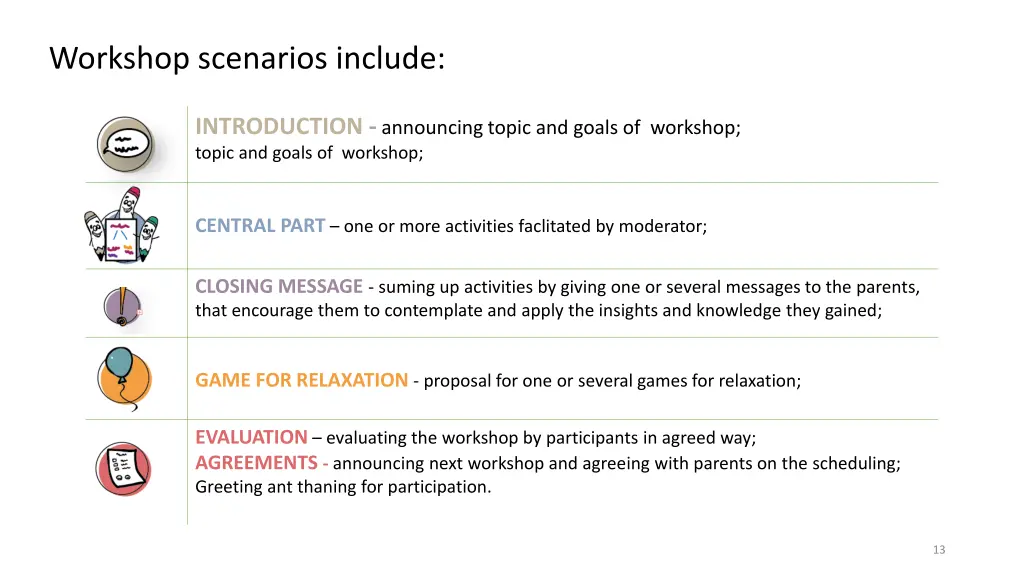 workshop scenarios include