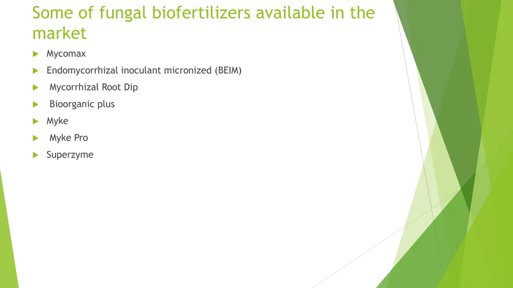 some of fungal biofertilizers available