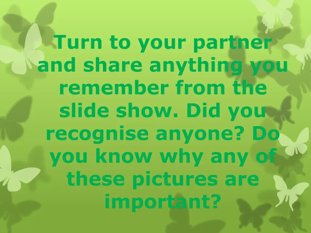 turn to your partner and share anything