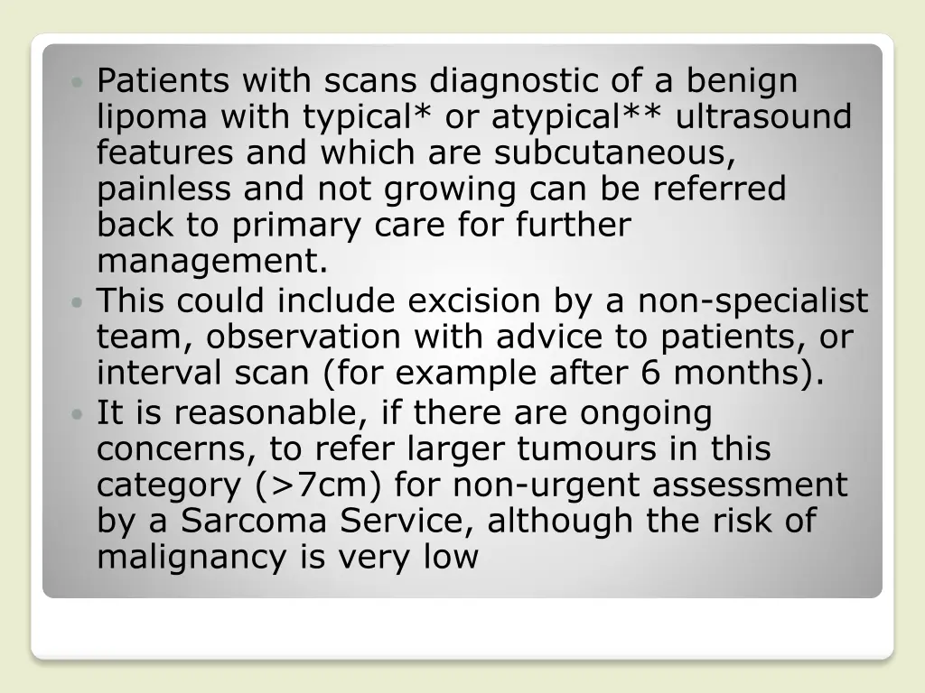 patients with scans diagnostic of a benign lipoma