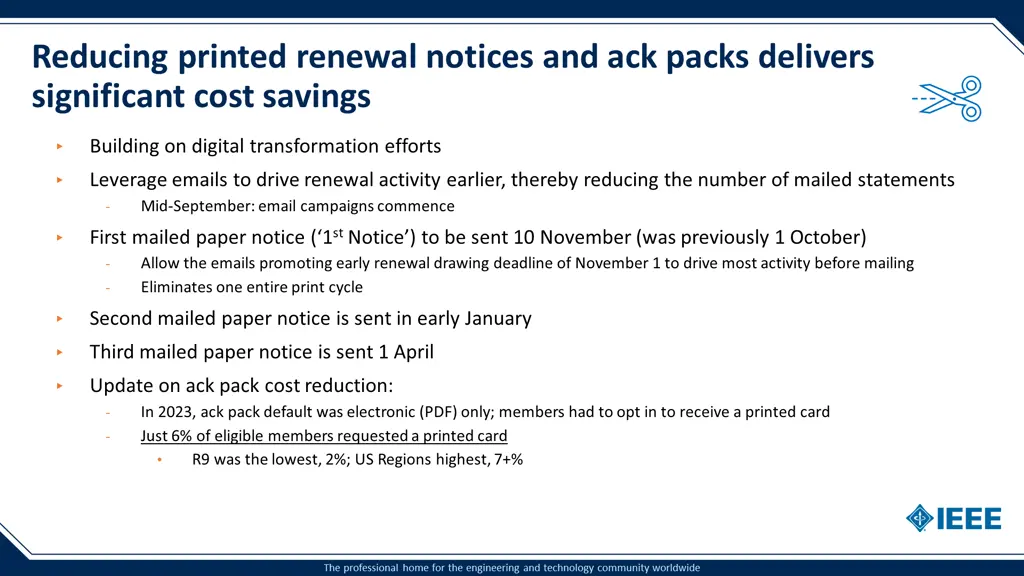 reducing printed renewal notices and ack packs