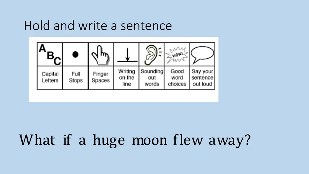 hold and write a sentence