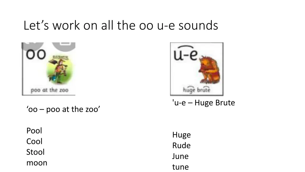 let s work on all the oo u e sounds