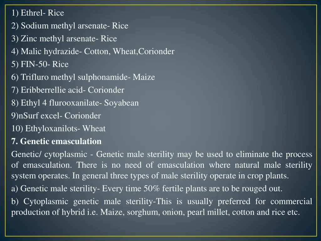 1 ethrel rice 2 sodium methyl arsenate rice