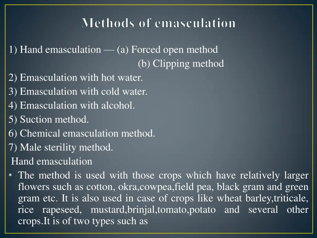 methods of emasculation