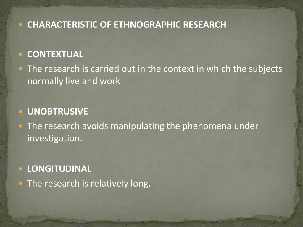 characteristic of ethnographic research