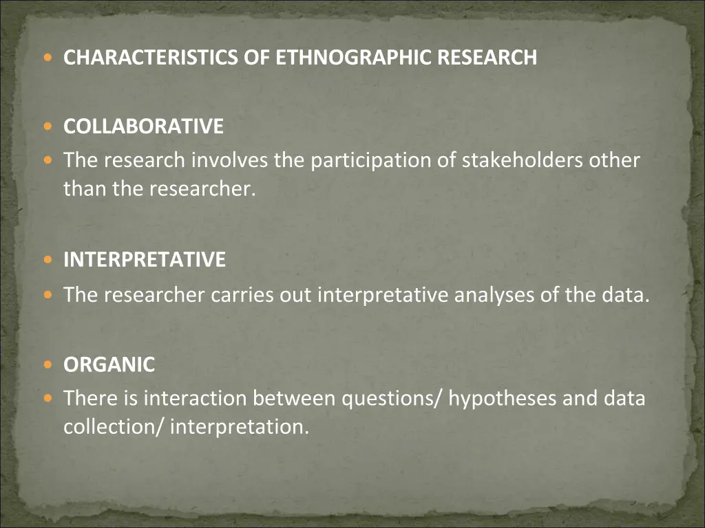 characteristics of ethnographic research