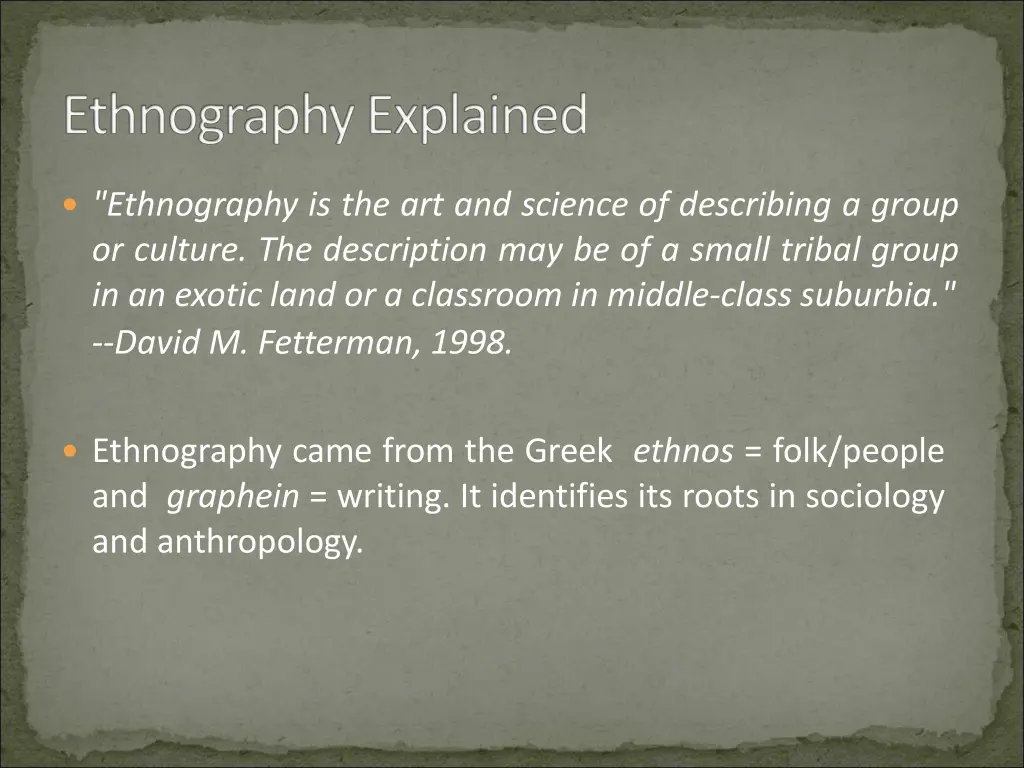 ethnography is the art and science of describing