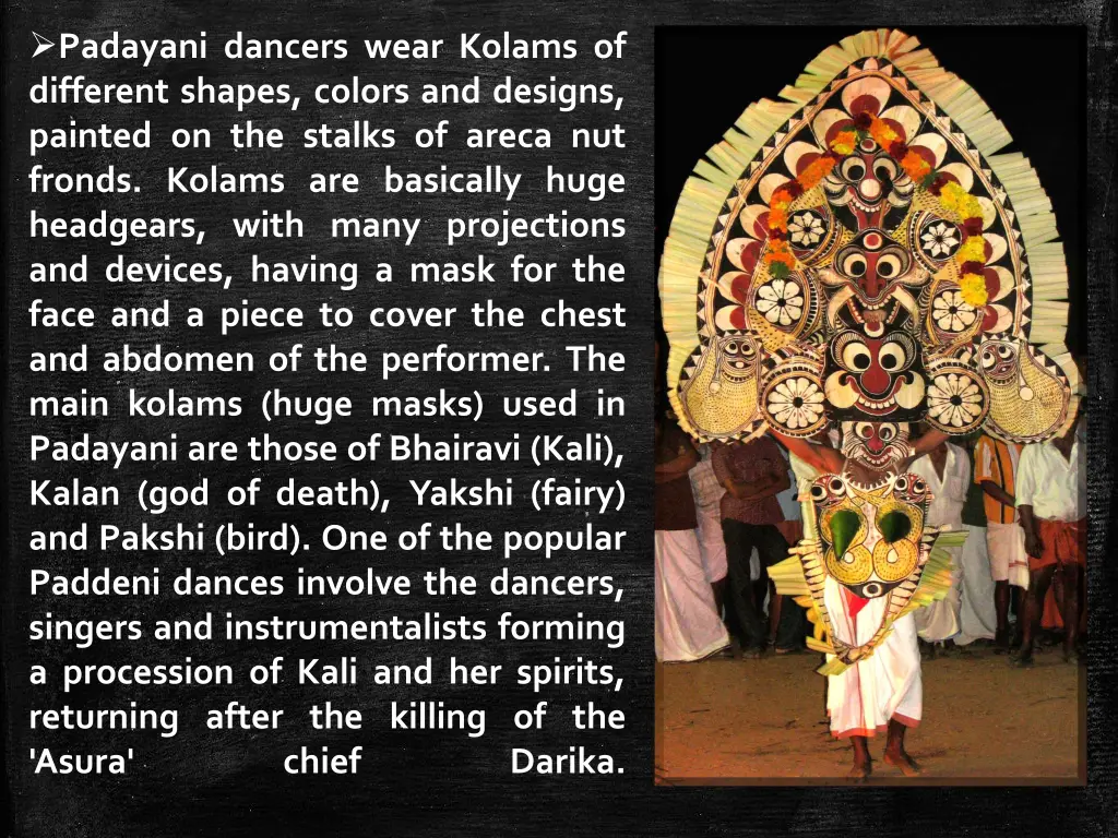 padayani dancers wear kolams of different shapes