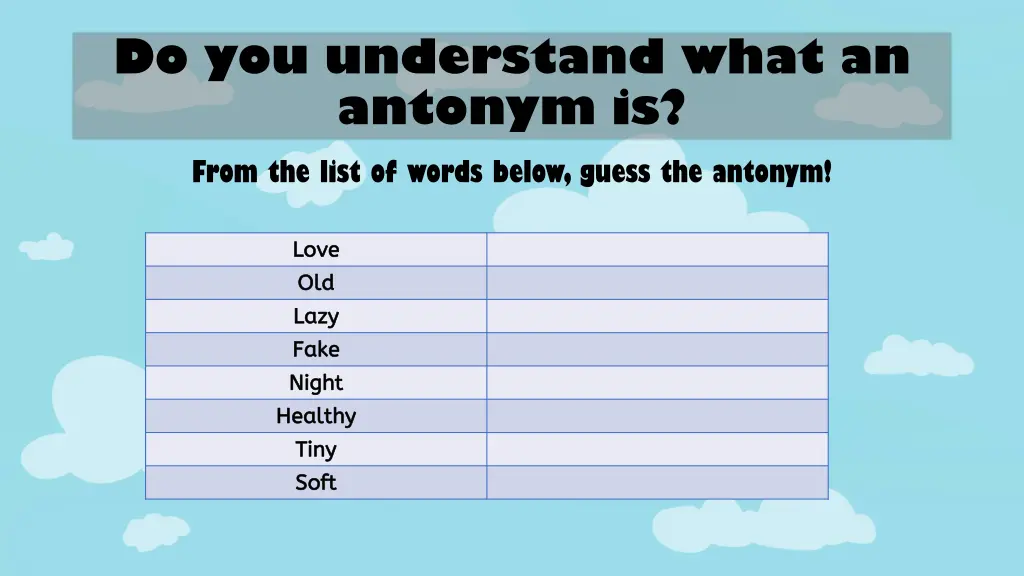 do you understand what an antonym is from